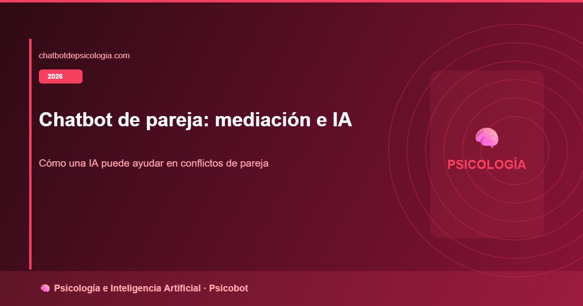 Chatbot de pareja: ¿puede una IA mediar en discusiones de convivencia?
