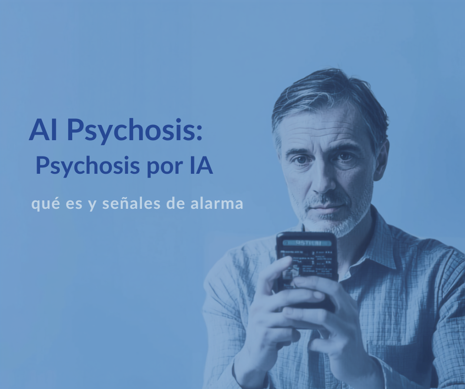 Psicosis por IA: qué es, señales de alarma y qué hacer (2026)